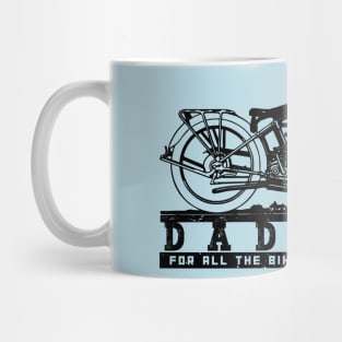 Dadster - Fathers Day Gift - For All The Biking Love They Inspired In You Mug